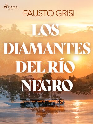 cover image of Los diamantes del rio negro--dramatizado